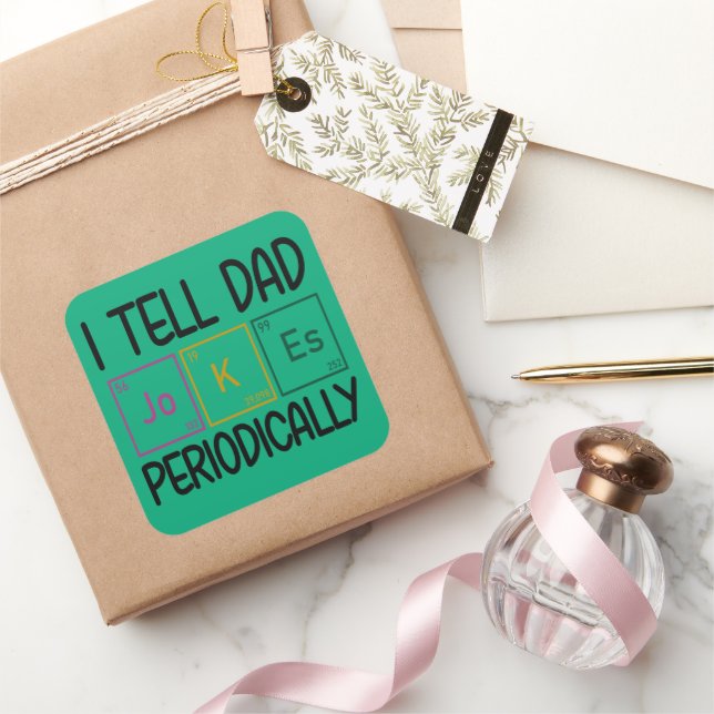 I Tell Dad Jokes Periodically Square Sticker (Gifting)