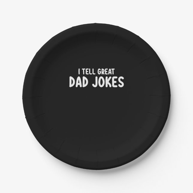 I Tell Great Dad Jokes Paper Plate (Front)