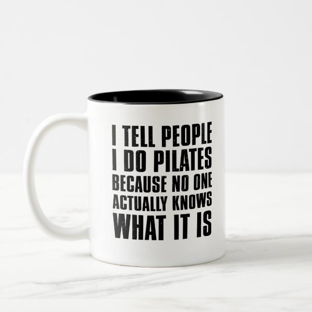 I Tell People I Do Pilates Two-Tone Coffee Mug (Left)