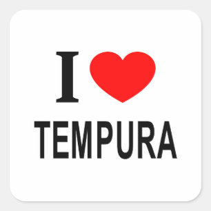 I ❤️ TEMPURA I LOVE TEMPURA I HEART TEMPURA SQUARE STICKER