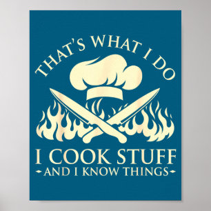 I That's What Cook Know Things Poster