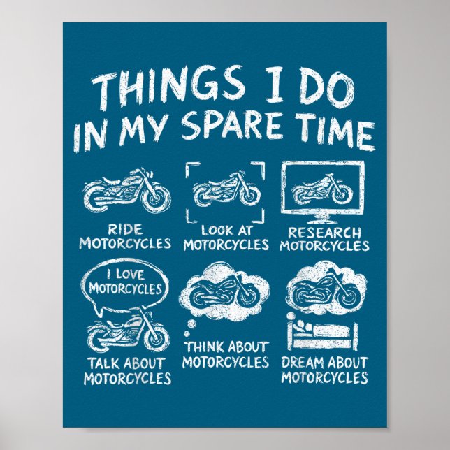 I Things Spare Time Biker Motorcycle Poster (Front)