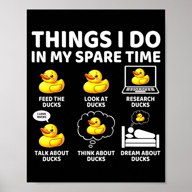 I Things Spare Time Duck Lover Poster (Front)