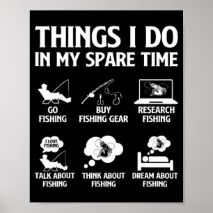 I Things Spare Time Fishing Fishing Poster