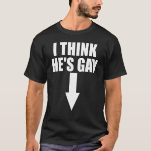 I Think He Is Gay Lgbt Pride Month Rainbow T-Shirt