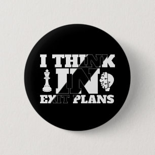 I Think in Exit Plans – POD 2 Inch Round Button
