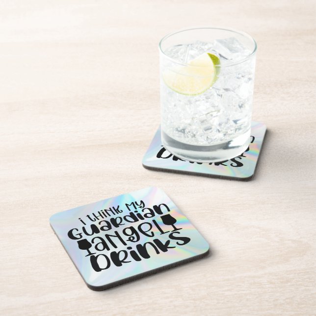 I Think My Guardian Angel Drinks Coaster (Right Side)