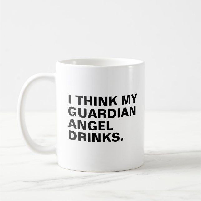 I think my guardian angel drinks coffee mug (Left)