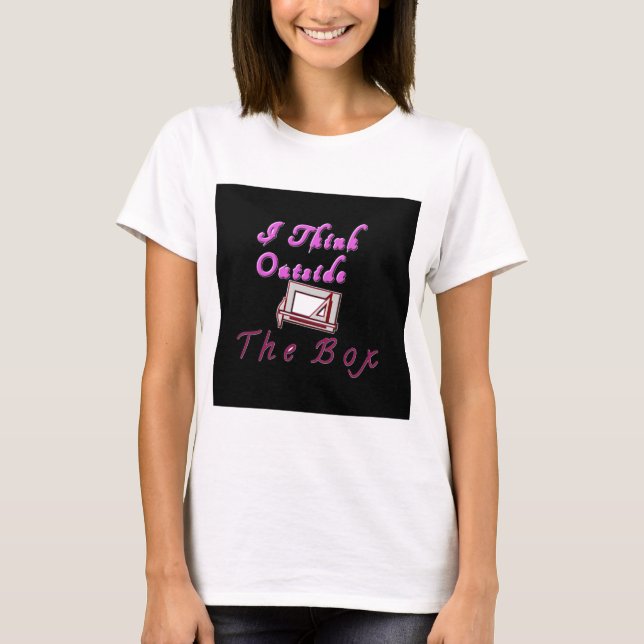 I Think Out of the Box: Creative Design T-Shirt (Front)