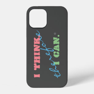 I Think - Positive Thinking iPhone 12 Case