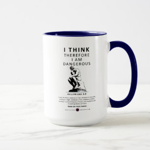 I Think Therefore I am Dangerous Mug