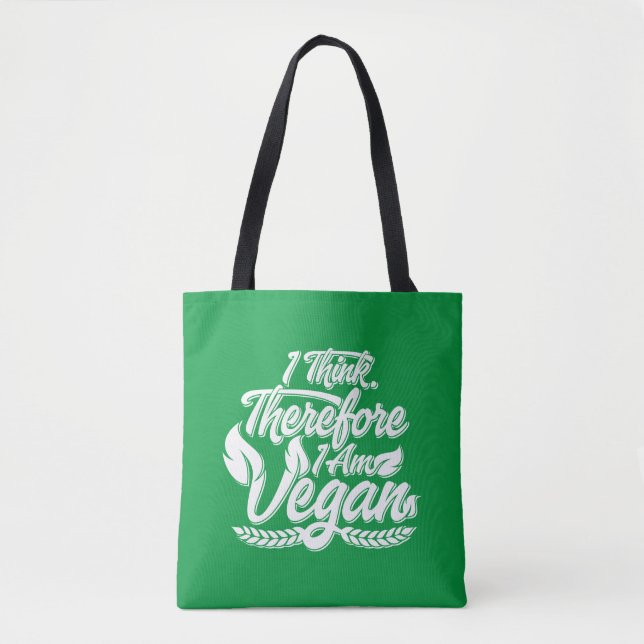 I Think, Therefore I Am Vegan Tote Bag (Front)