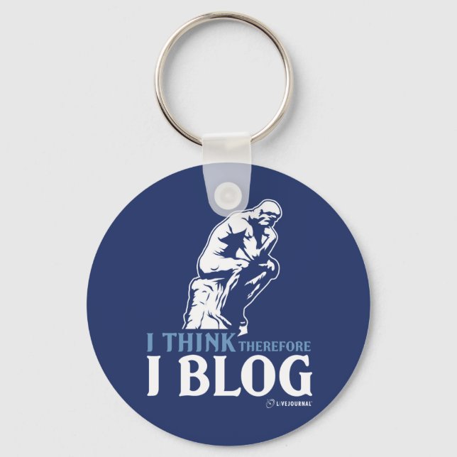 I Think, Therefore I Blog Keychain (Front)