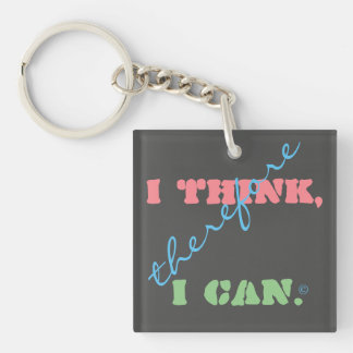 I Think Therefore I Can Positive Thinking Keychain