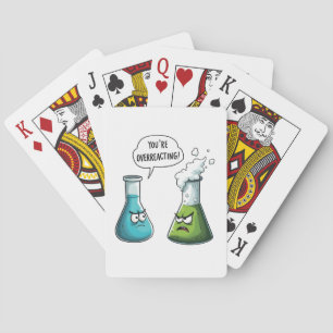 I Think You're Overreacting Funny Nerd Science Playing Cards