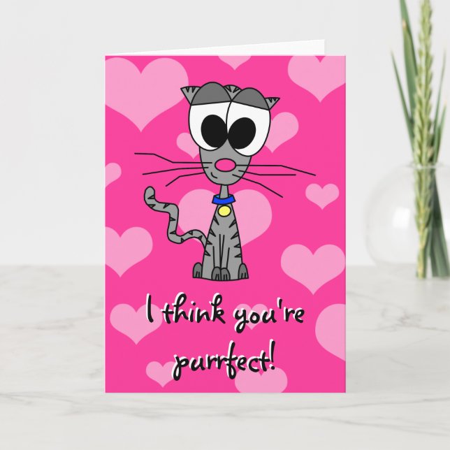 I Think You're Purrfect! Greeting Card (Front)