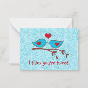 I think you're tweet valentine cards