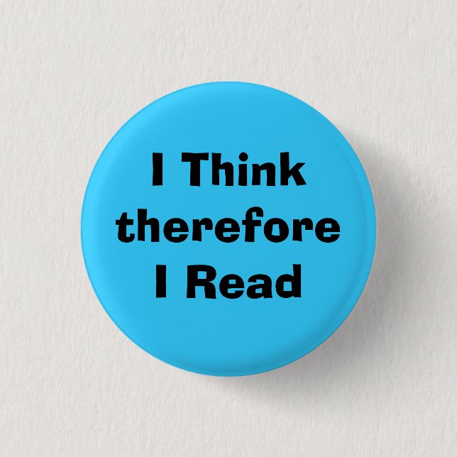 I ThinkthereforeI Read 1 Inch Round Button (Front)