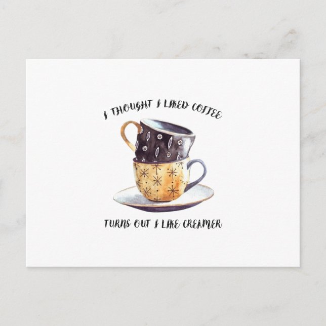 I Thought I Like Coffee Announcement Postcard (Front)