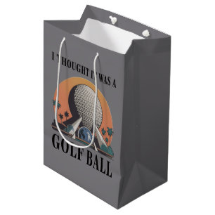 I Thought It Was A Golf Ball Funny Golfing Lover Medium Gift Bag
