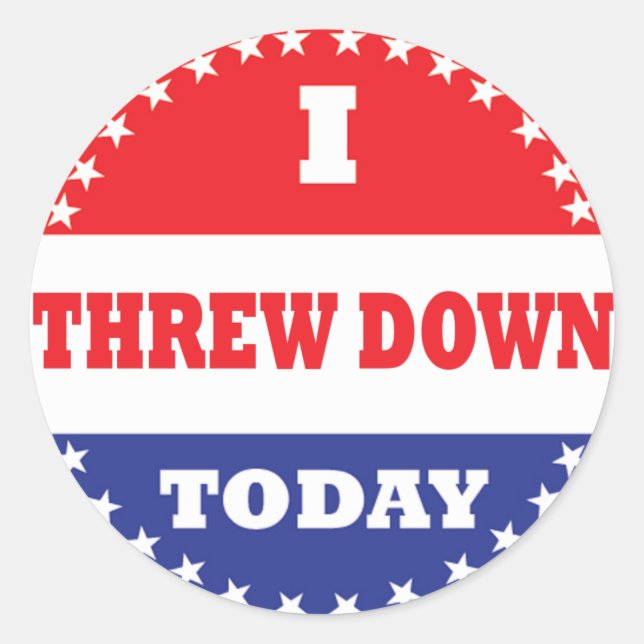 I Threw Down Today Classic Round Sticker (Front)