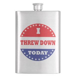 I Threw Down Today Hip Flask