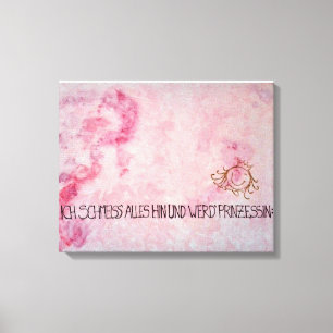 I throw everything down and become the princess canvas print
