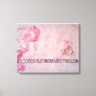 I throw everything down and become the princess canvas print