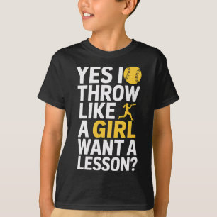 I Throw Like A Girl Want A Lesson Softll Lover T-Shirt