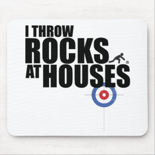I throw rocks at houses curling mouse pad