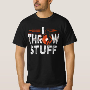 I Throw Stuff Discus Track and Field Athlete Throw T-Shirt