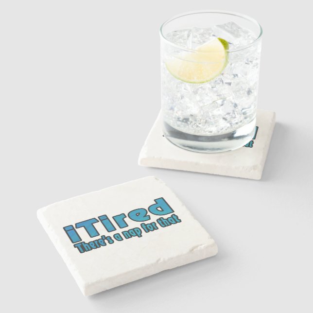 I Tired There's a Nap for That Stone Coaster (Side)