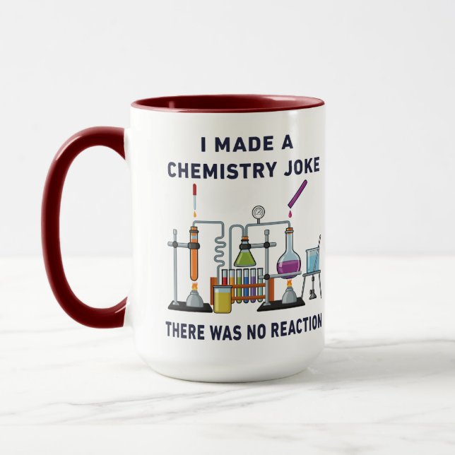 I Told a Chemistry Joke – There Was No Reaction Mug (Left)