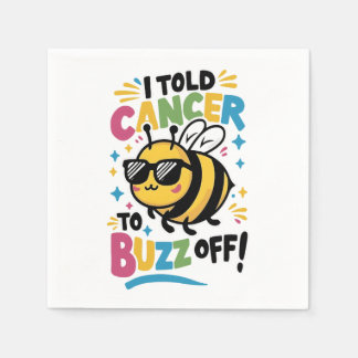 I Told Cancer to Buzz off  Napkin