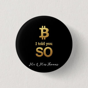 I Told You So, Bitcoin Ultimate Crypto Comeback 1 Inch Round Button