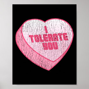 I Tolerate You Candy Heart Funny Valentine's Day  Poster