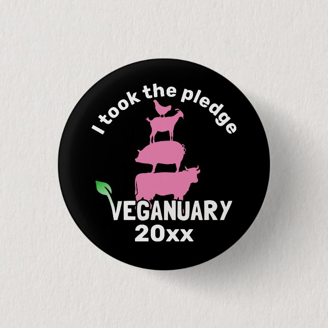 I took the 20xx Veganuary pledge! 1 Inch Round Button (Front)