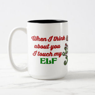 I Touch My Elf Christmas Humour Mug