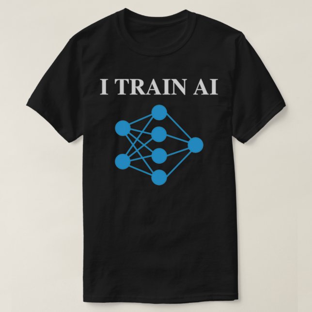 I train AI T-Shirt (Design Front)