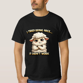 "I Tried Being Nice… It Didn’t Work" (Angry Sheep) T-Shirt