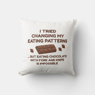 I Tried Changing My Eating Patterns Throw Pillow