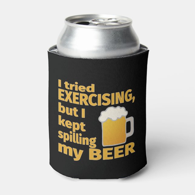 I Tried Exercising But I Kept Spilling My BEER Can Cooler (Can Front)