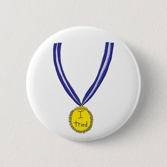 I Tried Medal 2 Inch Round Button (Front)