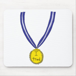 I Tried Medal Mouse Pad