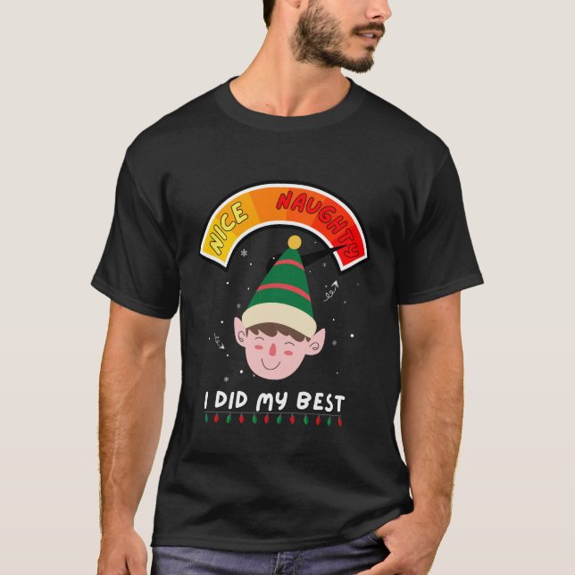 I tried My Best Christmas Naughty Boy Metre  T-Shirt (Front)