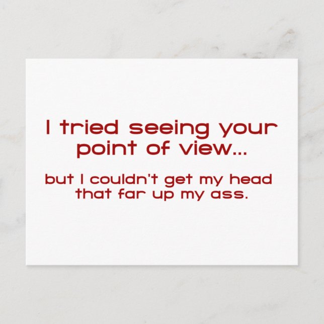 I Tried Seeing Your Point Of View - But I Couldn't Postcard (Front)