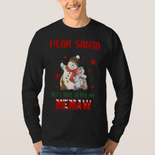 I Tried To Be Good But I Take After My Memaw T-Shirt
