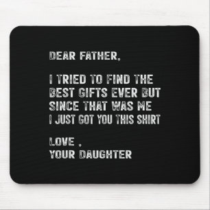 I Tried To Find The Funny Father Fathers Day Mens Mouse Pad