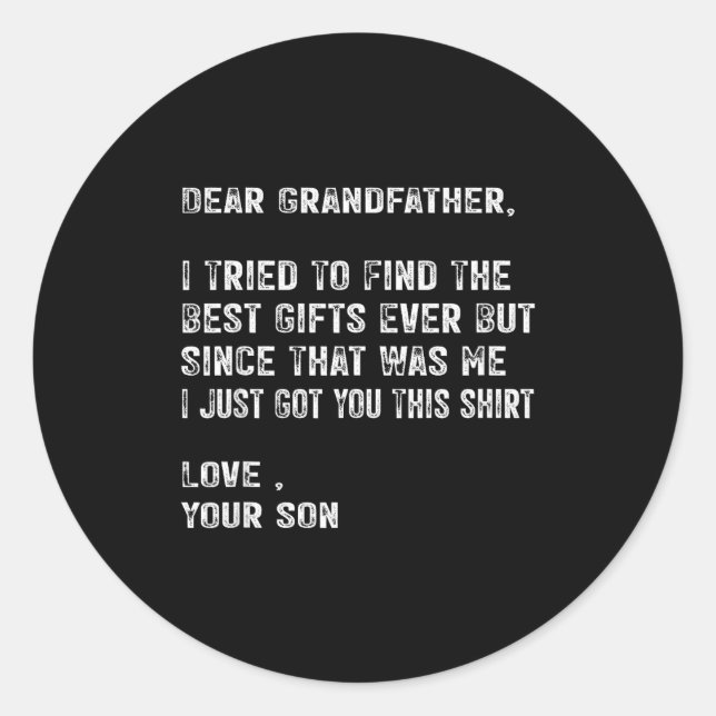 I Tried To Find The Funny Grandfather Day Mens  Classic Round Sticker (Front)
