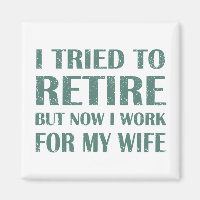 I tried to retire Funny Retirement Gifts for men